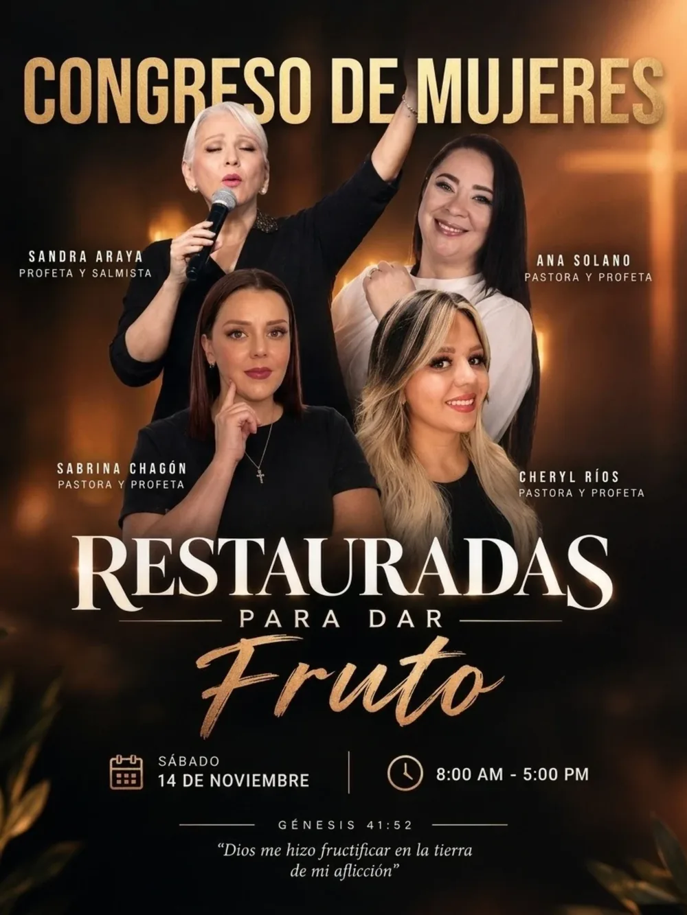 Flyer oficial del Congreso de Mujeres «Restauradas para dar fruto»: Sandra Araya, Ana Solano, Sabrina Chacón y Cheryl Ríos. Sábado 14 de noviembre, de 8:00 a. m. a 5:00 p. m. Génesis 41:52.